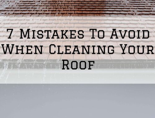 7 Mistakes To Avoid When Cleaning Your Roof  in Arlington, VA