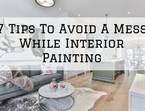 7 Tips To Avoid A Mess While Interior Painting in Arlington, VA